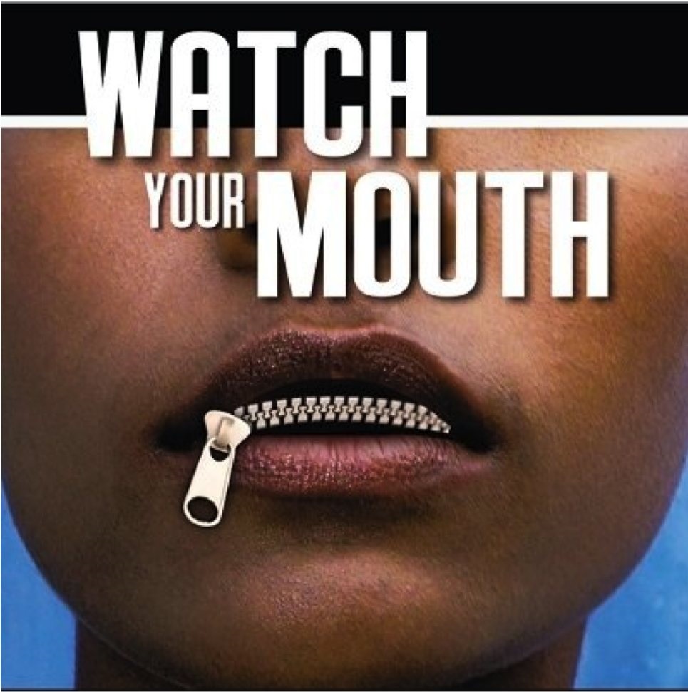 Watch-Your-Mouth.jpeg