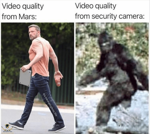 video-quality-from-security-camera-video-quality-from-mars-a-memeingless-life-59663186.png
