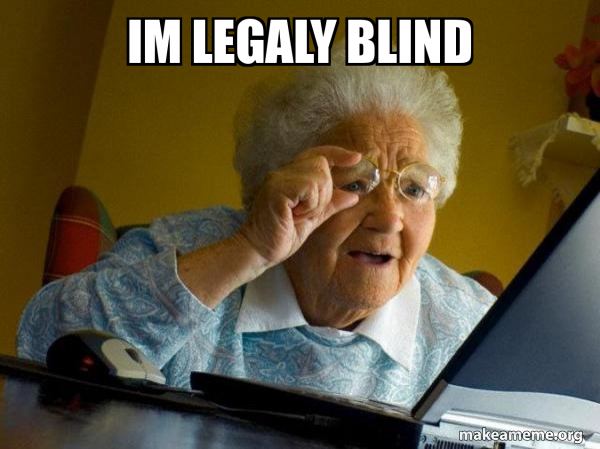 im-legaly-blind-7810275675.jpg