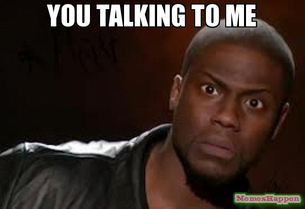 You-talking-to-me--meme-16379.jpg