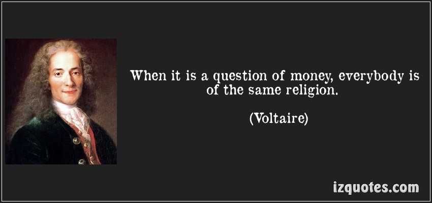 when-it-is-a-question-of-money-everybody-is-of-the-same-religion-1.jpg